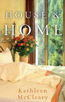 Couverture du livre « House and Home » de Kathleen Mccleary aux éditions Hyperion