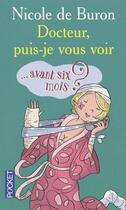Couverture du livre « Docteur puis-je vous voir... avant six mois ? » de Nicole De Buron aux éditions Pocket