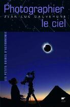 Couverture du livre « Photographier le ciel » de Jean-Luc Dauvergne aux éditions Delachaux & Niestle