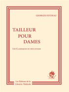 Couverture du livre « Tailleur pour dames » de Georges Feydeau aux éditions Librairie Theatrale