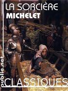 Couverture du livre « La sorcière » de Jules Michelet aux éditions Publie.net