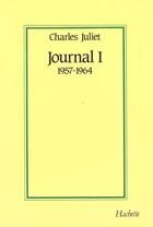Couverture du livre « Journal t.1 ; ténèbres en terre froide (1957-1964) » de Charles Juliet aux éditions Hachette Litteratures