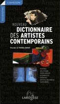 Couverture du livre « Nouveau dictionnaire des artistes contemporains » de Pascale Le Thorel aux éditions Larousse