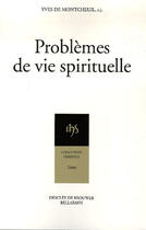 Couverture du livre « Problèmes de vie spirituelle » de Yves De Montcheuil aux éditions Desclee De Brouwer