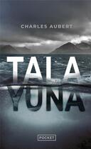 Couverture du livre « Tala Yuna » de Aubert Charles aux éditions Pocket