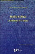 Couverture du livre « Seuils et rites ; littérature et culture » de Peter Schnyder et Tania Collani aux éditions Orizons