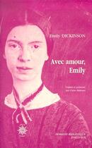 Couverture du livre « Avec amour, Emily » de Dickinson/Malro aux éditions Corti
