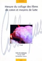 Couverture du livre « Mesure du collage des fibres de coton et moyens de lutte » de Gourlot/Frydryc aux éditions Quae