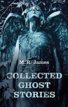 Couverture du livre « Collected Ghost Stories » de James M R aux éditions Oup Oxford