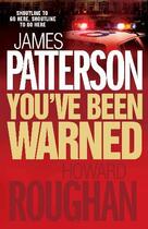 Couverture du livre « You've been warned » de James Patterson et Howard Roughan aux éditions 