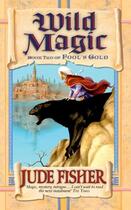 Couverture du livre « Wild Magic » de Jude Fisher aux éditions Simon And Schuster Uk