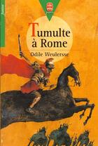 Couverture du livre « Tumulte a rome » de Odile Weurlersse aux éditions Le Livre De Poche Jeunesse
