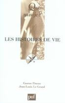 Couverture du livre « Les histoires de vie (4e édition) » de Jean-Louis Le Grand aux éditions Que Sais-je ?