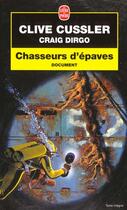 Couverture du livre « Chasseurs d'epave - document » de Cussler-C+Dirgo-C aux éditions Le Livre De Poche