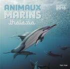 Couverture du livre « Calendrier animaux marins (édition 2018) » de  aux éditions Hugo Image