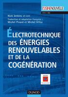 Couverture du livre « Électrotechnique des énergies renouvelables et de la cogénération » de Jenkins Et Al aux éditions Dunod