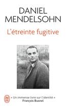 Couverture du livre « L'étreinte fugitive » de Daniel Mendelsohn aux éditions J'ai Lu