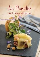 Couverture du livre « Le munster, un fromage de terroir » de Helene Baumert aux éditions Id
