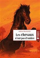 Couverture du livre « Les chevaux n'ont pas d'ombre » de Montardre-H aux éditions Rageot Editeur