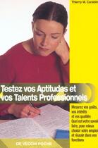 Couverture du livre « Testez vos aptitudes professionnelles poche » de Carabin aux éditions De Vecchi