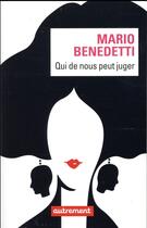 Couverture du livre « Qui de nous peut juger » de Mario Benedetti aux éditions Autrement