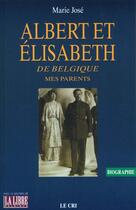 Couverture du livre « Albert et elisabeth de belgique » de Jose aux éditions Parole Et Silence