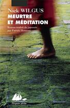 Couverture du livre « Meurtre et méditation » de Nick Wilgus aux éditions Picquier