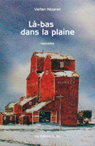 Couverture du livre « La-bas dans la plaine » de Hezaran Vartan aux éditions Les Éditions Du Blé
