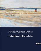 Couverture du livre « Estudio en escarlata » de Arthur Conan Doyle aux éditions Culturea