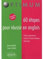 Couverture du livre « 60 étapes pour réussir en anglais » de Winter Fichaux aux éditions Ellipses
