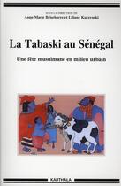 Couverture du livre « La tabaski au Sénégal ; une fête musulmane en milieu urbain » de Brisebarre A-M. aux éditions Karthala