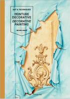 Couverture du livre « Art et techniques ; peinture décorative / decorative painting » de Michel Nadai aux éditions Editions Vial