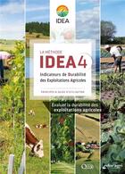 Couverture du livre « La méthode IDEA4 : Indicateurs de durabilité des exploitations agricoles » de Zahm/Girard aux éditions Educagri