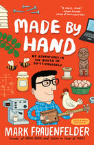 Couverture du livre « Made by Hand » de Mark Frauenfelder aux éditions Penguin Group Us