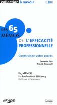 Couverture du livre « Les 65 memos de l'efficacite professionnelle construisez votre succes » de Fox/Rouault aux éditions Afnor