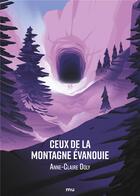 Couverture du livre « Ceux de la montagne évanouie » de Anne-Claire Doly aux éditions Mnemos