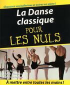 Couverture du livre « La danse classique pour les nuls » de Scott Speck aux éditions First