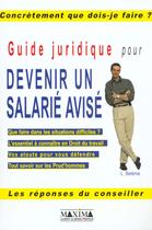 Couverture du livre « Guide juridique pour devenir salarie avise » de Lionel Beleme aux éditions Maxima