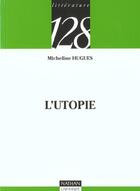 Couverture du livre « L'Utopie » de Micheline Hugues aux éditions Nathan