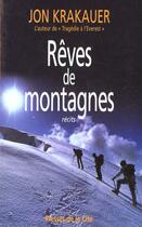 Couverture du livre « Reves De Montagnes » de Jon Krakauer aux éditions Presses De La Cite