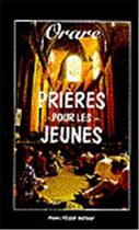 Couverture du livre « Prieres pour les jeunes - orare » de Borne Bertrand aux éditions Tequi