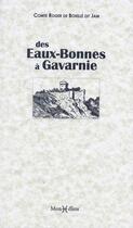 Couverture du livre « Des Eaux-Bonnes à Gavarnie » de Comte Roger De Bouille aux éditions Monhelios