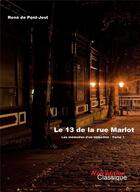Couverture du livre « Le 13 de la rue Marlot » de René De Pont-Jest aux éditions Noir Edition