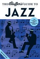 Couverture du livre « The Bluffer's Guide to Jazz » de Barnes Paul aux éditions Bluffer's Guides