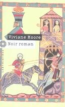 Couverture du livre « Noir roman » de Viviane Moore aux éditions Editions Du Masque