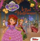 Couverture du livre « Princesse Sofia ; le bal d'Halloween ! » de  aux éditions Disney Hachette