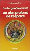 Couverture du livre « Au plus profond de l'espace » de Geoffrey Hoyle et Fred Hoyle aux éditions Denoel