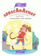 Couverture du livre « Abracada chat ; où est le chat de Sissi Miella ? » de Jeanne Boyer aux éditions Rageot