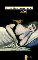 Couverture du livre « Faïna » de Elena Botchorichvili aux éditions Editions Boreal