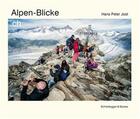 Couverture du livre « Hans peter jost alpen-blicke.ch /allemand » de Jost aux éditions Scheidegger